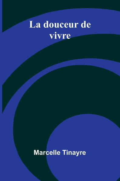 La douceur de vivre