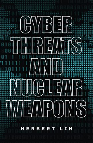 Cyber Threats And Nuclear Weapons