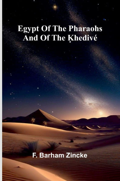 Egypt Of The Pharaohs And Of The Khediv