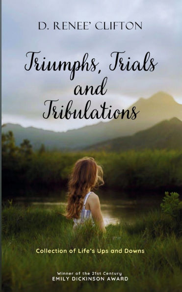 Triumphs, Trials, and Tribulations