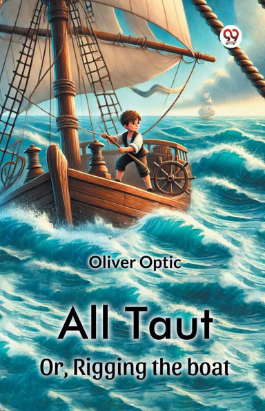All Taut Or, Rigging the boat