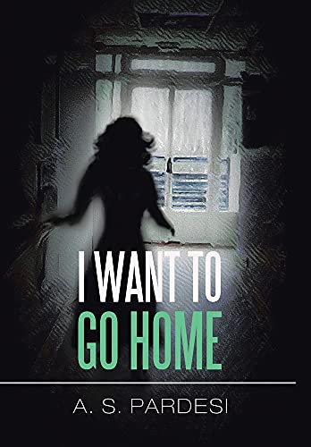 I Want To Go Home - 9781664159754