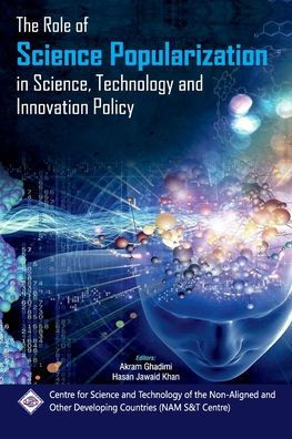 The Role of Science Popularization in Science, Technology & Innovation Policy