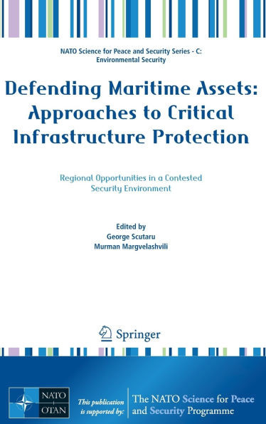 Defending Maritime Assets: Approaches to Critical Infrastructure Protection