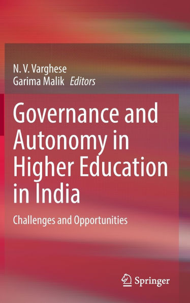 Governance and Autonomy in Higher Education in India: Challenges and Opportunities