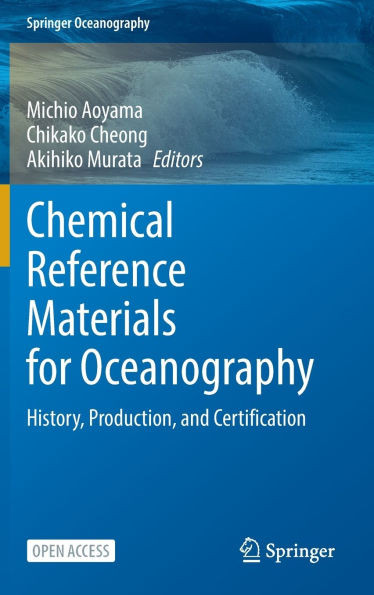 Chemical Reference Materials for Oceanography: History, Production, and Certification