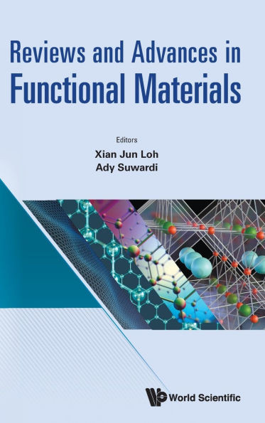Reviews and Advances in Functional Materials