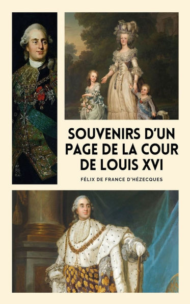 Souvenirs d'un page de la cour de Louis XVI: Édition Illustrée