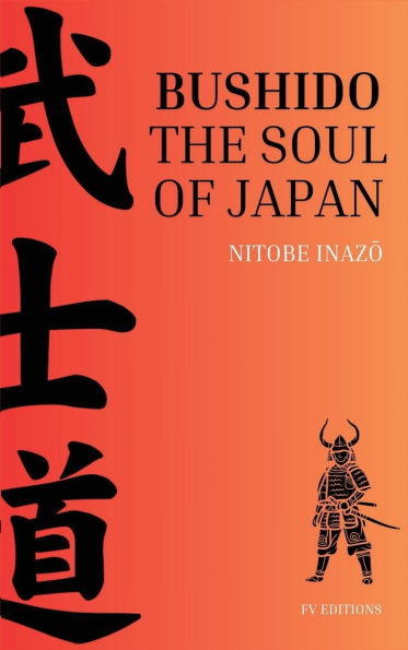 Bushido, the Soul of Japan: Easy-to-Read Layout - (Hardback or Cased Book)