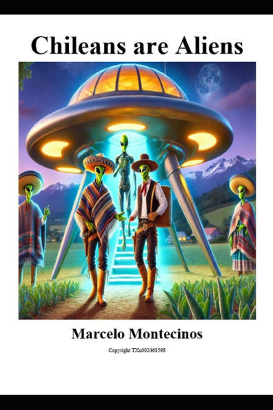 Chileans are Aliens