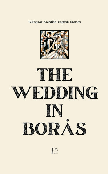 The Wedding in Borås: Bilingual Swedish-English Stories