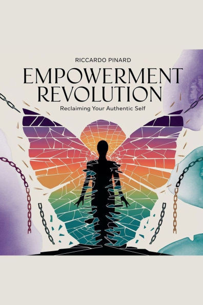"Empowerment Revolution: Reclaiming Your Authentic Self"