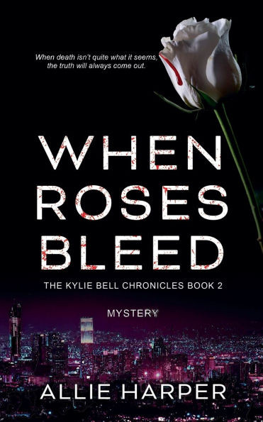 When Roses Bleed
