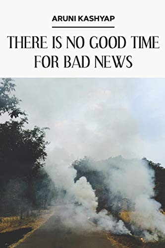 There Is No Good Time For Bad News