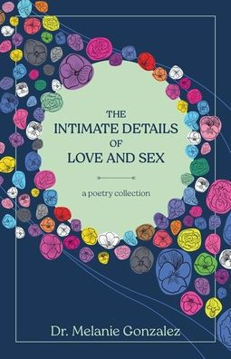 The Intimate Details of Love and Sex