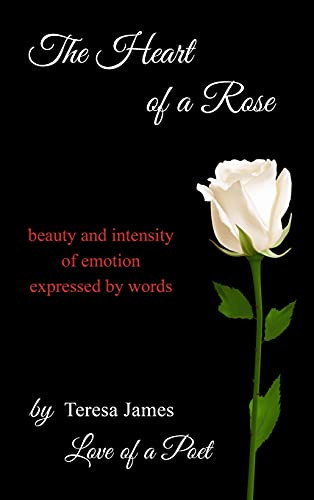 The Heart Of A Rose - 9780578917535