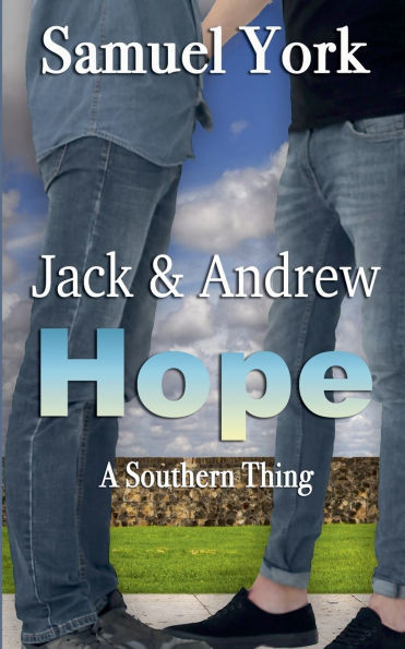 Jack and Andrew: Hope