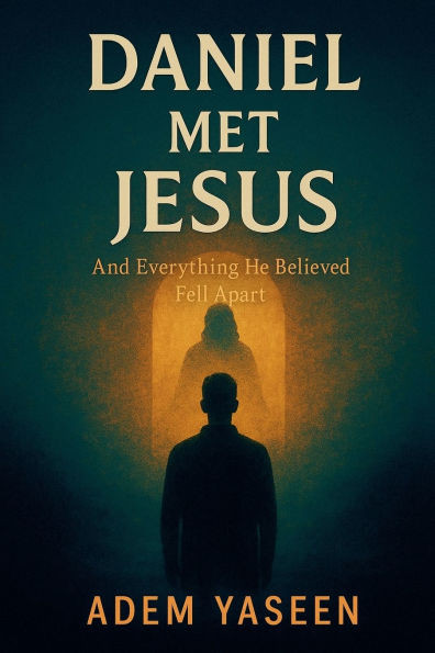 Daniel Met Jesus