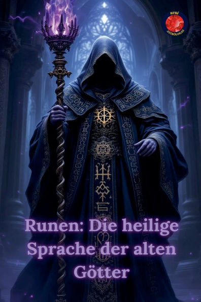 Runen: Die heilige Sprache der alten Götter