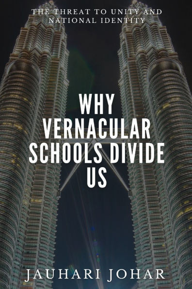 Why Vernacular Schools Divide Us: The Threat To Unity And National Identity