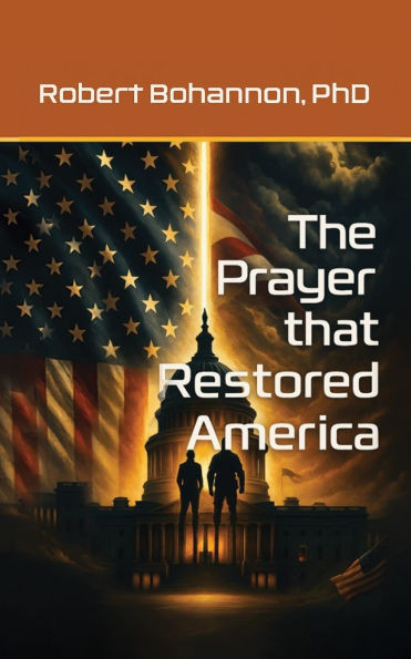 The Prayer that Restored America