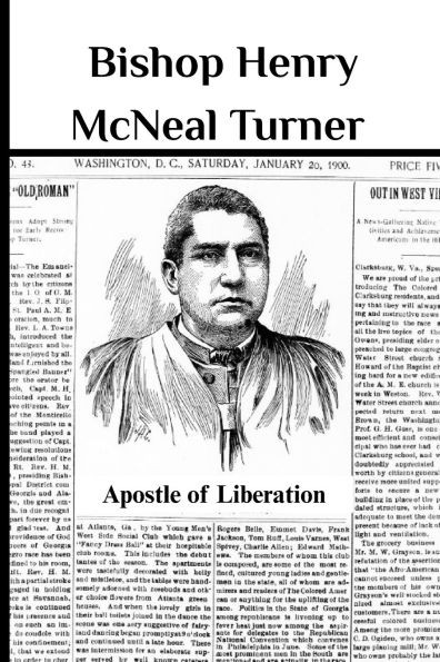 Bishop Henry McNeal Turner: Apostle of Liberation