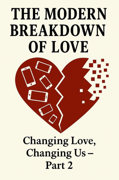 Changing Love, Changing Us: How Relationships, Gender and Identity Are Shaping the Way We Love
