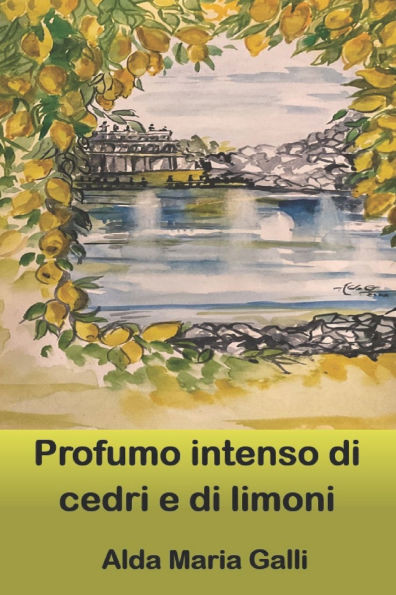 Profumo intenso di cedri e di limoni