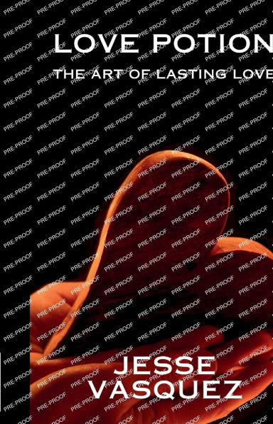 Love Potion: The Art of Lasting Love