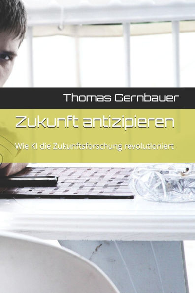 Zukunft antizipieren: Wie KI die Zukunftsforschung revolutioniert