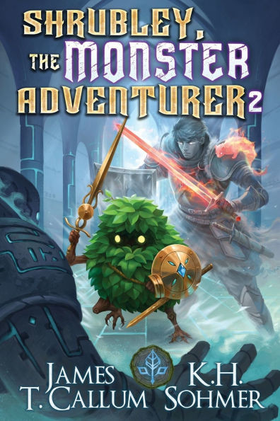 Shrubley, the Monster Adventurer 2: A LitRPG Adventure