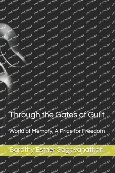 Through the Gates of Guilt: World of Memory, A Price for Freedom