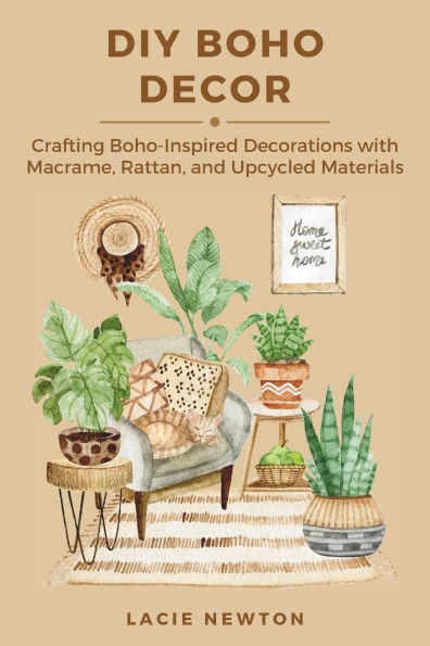 DIY Boho Decor: Crafting Boho-Inspired Decorations with Macrame, Rattan, and Upcycled Materials