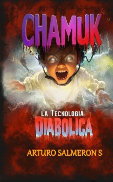Chamuk: la tecnologia diabolica