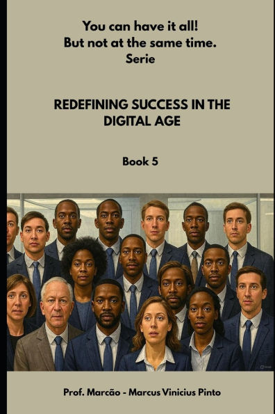 Redefining Success in the Digital Age