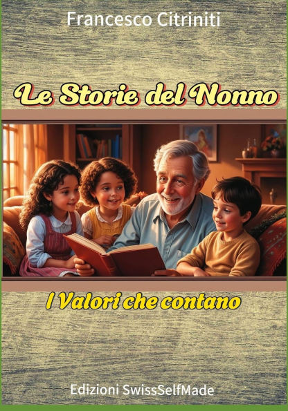 Le Storie del Nonno: I Valori che contano