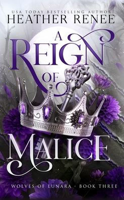 A Reign of Malice: A Wolf Shifter Romantasy Standalone