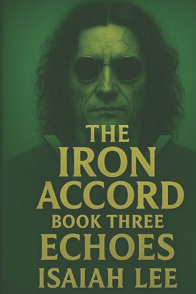 The Iron Accord: Echoes