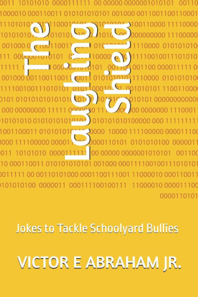 The Laughing Shield: Jokes to Tackle Schoolyard Bullies