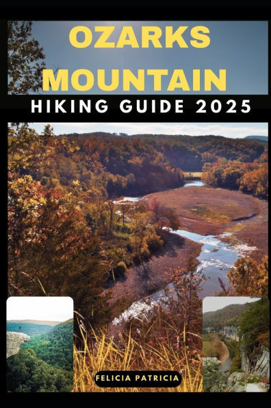 Ozarks Mountain Hiking Guide 2025
