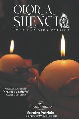 Olor a Silencio