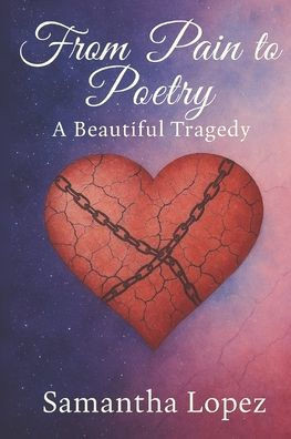 From Pain to Poetry: A Beautiful Tragedy