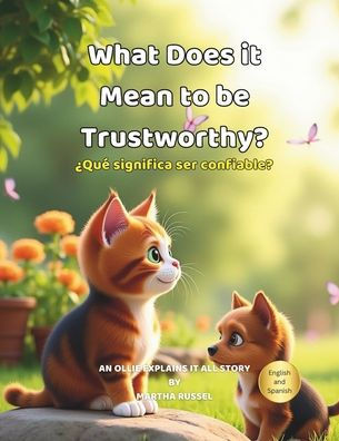 What Does it Mean to be Trustworthy?