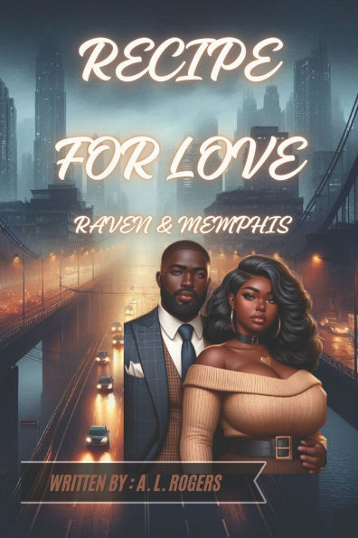 Recipe for Love: Raven & Memphis