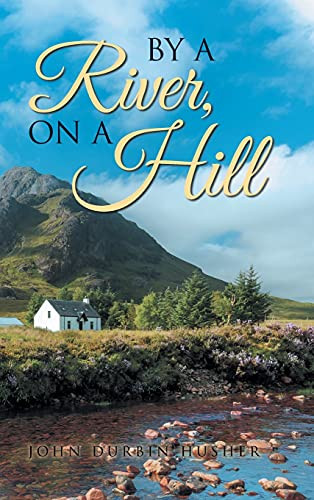 By A River, On A Hill - 9781954886421