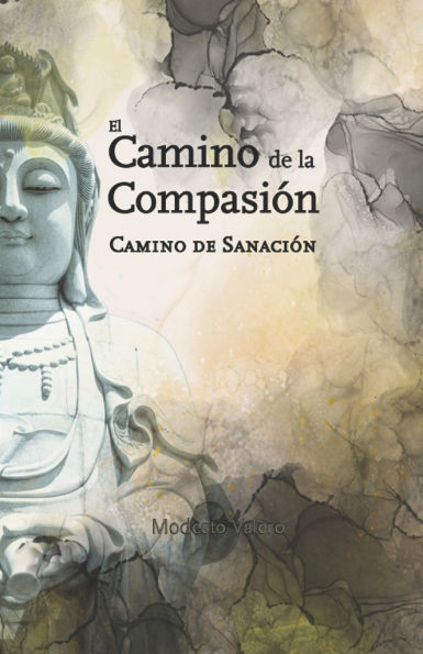 El Camino de la Compasión: Camino de sanación