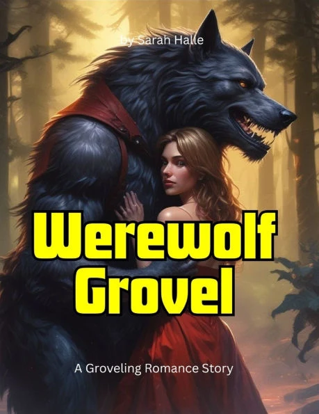 Werewolf Grovel: A Groveling Romance Story