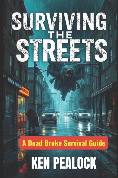 Surviving the Streets: A Dead Broke Survival Guide