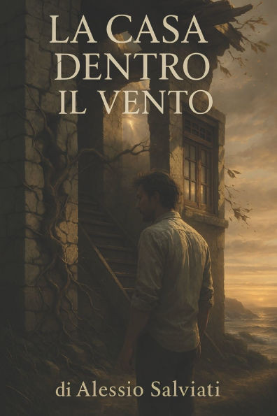 La Casa Dentro Il Vento