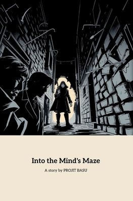 Into the Mind's Maze: A Psychological Thriller of Deception